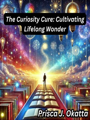 cover image of The Curiosity Cure